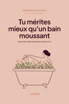 LIVRE - Tu mérites mieux qu'un bain moussant - SHOOSH - Boutique Shoosh